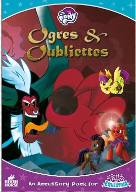 My Little Pony RPG Tails of Equestria Ogres and Oubliettes