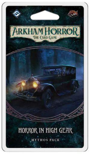 Arkham Horror LCG: The Innsmouth Conspiracy Campaign 3 - Horror in High Gear Mythos Pack