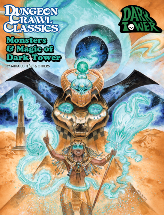 Dungeon Crawl Classics RPG - Monsters and Magic of Dark Tower
