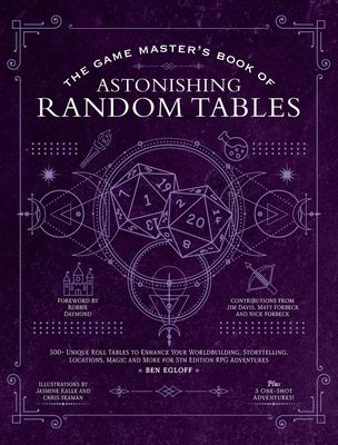 The Game Master&#39;s Book of Astonishing Random Tables
