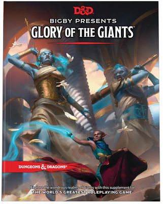 Dungeons &amp; Dragons 5E: Bigby Presents - Glory of the Giants