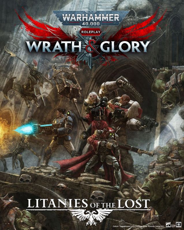 Warhammer 40K RPG: Wrath &amp; Glory - Litanies of the Lost