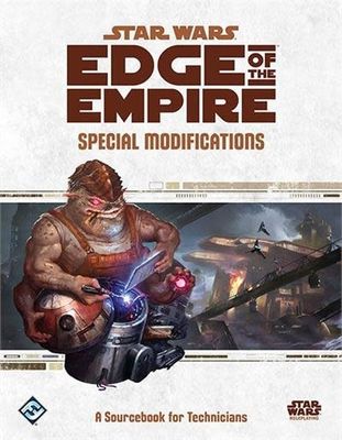Star Wars RPG Edge of the Empire Special Modifications Sourcebook