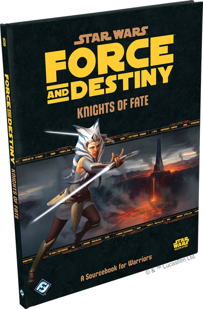 Star Wars RPG Force and Destiny Knights of Fate Sourcebook