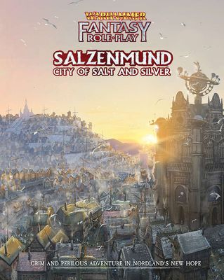 Warhammer Fantasy RPG: Salzenmund - City of Salt and Silver