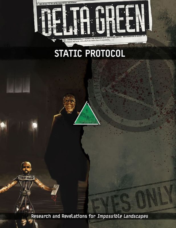 Delta Green RPG: Static Protocol