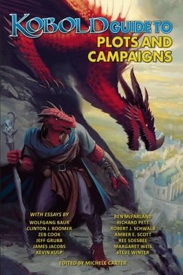Kobold Guide to Plots and Campaigns