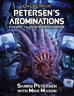Call of Cthulhu: Petersen&#39;s Abominations