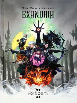 The Chronicles of Exandria Volume 2: Tale of Vox Machina