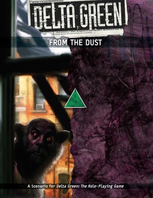 Delta Green RPG: From the Dust