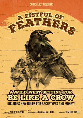 Be Like A Crow: A Solo RPG - A Fistful of Feathers Setting