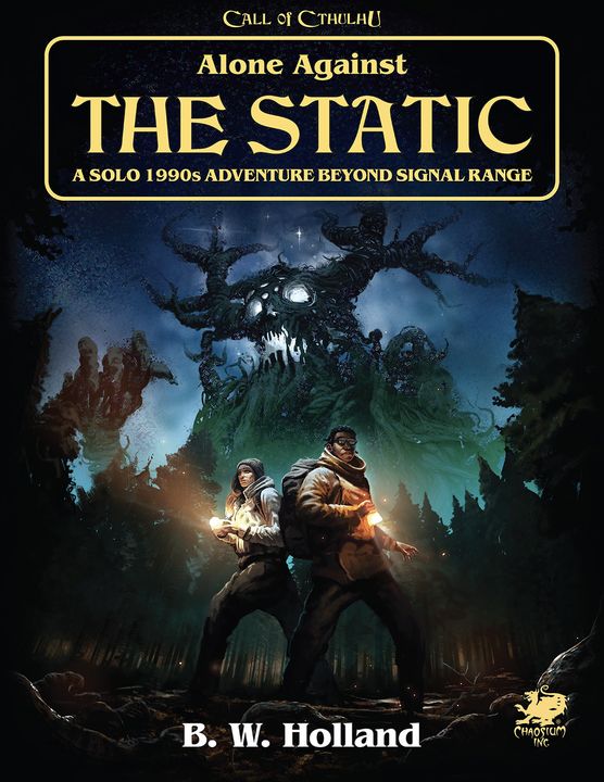 Call of Cthulhu RPG: Alone Against the Static