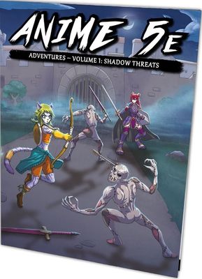 Anime 5E: Adventures - Volume 1 - Shadow Threats