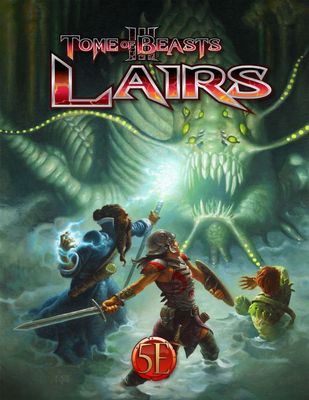 Tome of Beasts 3 Lairs (5E Compatible)