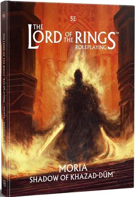 The Lord of the Rings RPG 5e: Moria - Shadow of Khazad-dûm