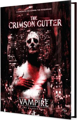 Vampire: The Masquerade 5th Edition - The Crimson Gutter