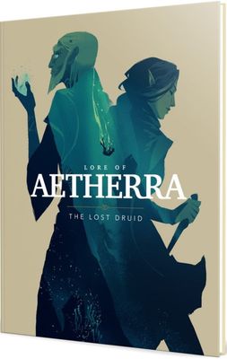 Lore of Aetherra: The Lost Druid (5E Compatible)