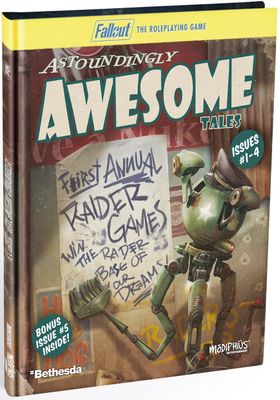 Fallout RPG - Astoundingly Awesome Tales 1-4