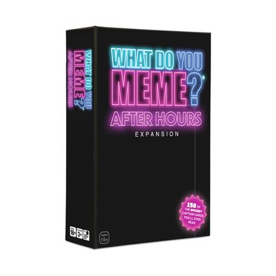 What Do You Meme? After Hours Expansion
