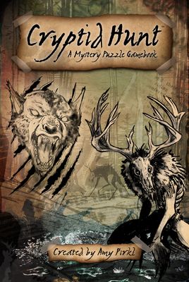 Cryptid Hunt: A Mystery Puzzle Gamebook