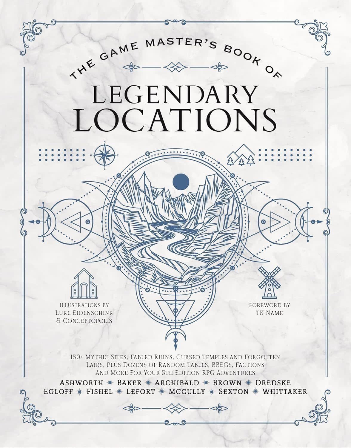 The Game Master&#39;s Book of Legendary Locations