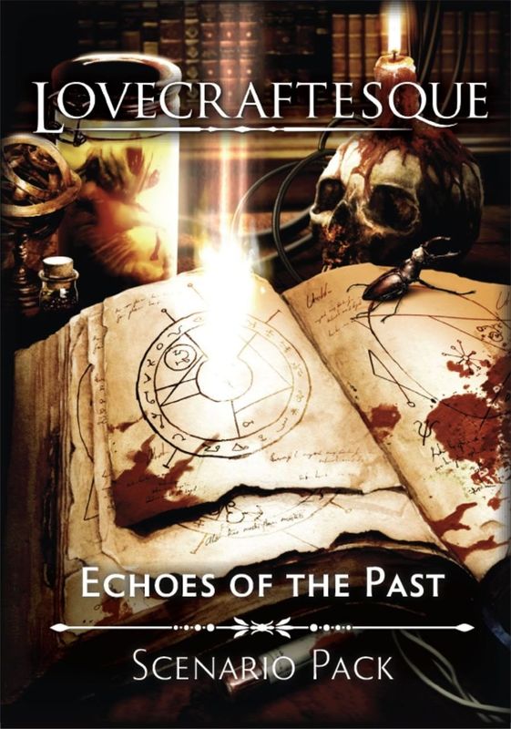 Lovecraftesque: Echoes of the Past Scenario Pack