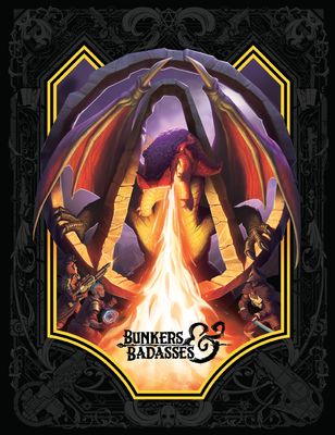 Bunkers &amp; Badasses RPG: Sourcebook