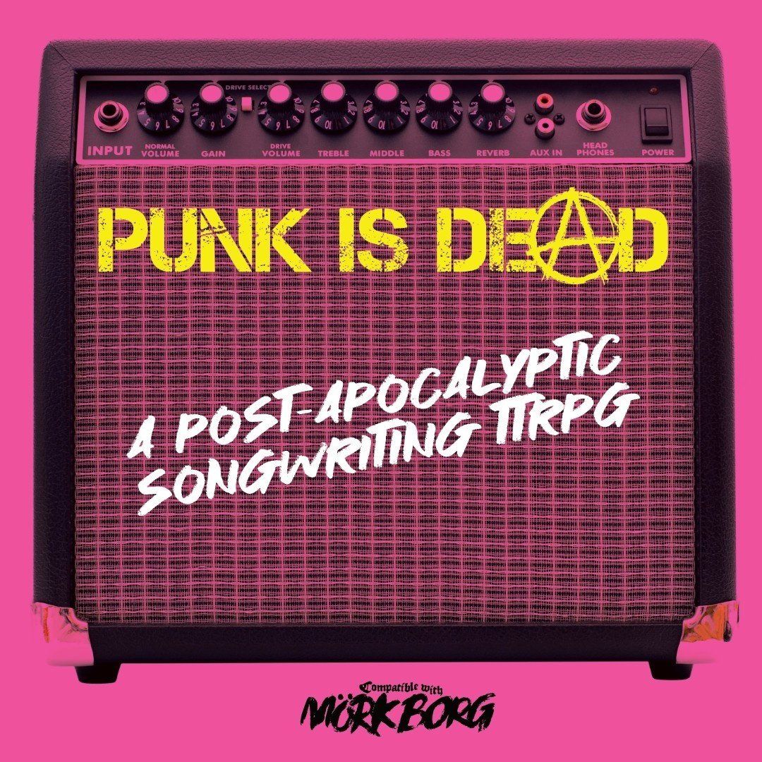 Punk is Dead RPG: Core Book