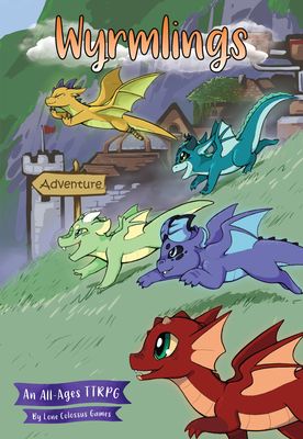 Wyrmlings: An All-Ages RPG