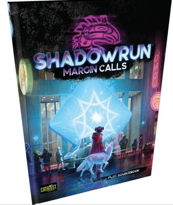 Shadowrun RPG 6e: Margin Calls