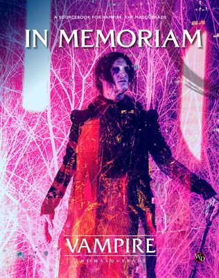 Vampire: The Masquerade 5th Edition - In Memoriam
