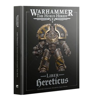 Warhammer: The Horus Heresy - Liber Hereticus: Traitor Legiones Astartes Army Book (2025)