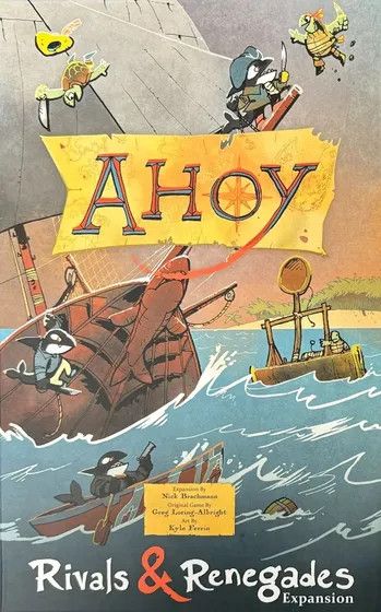 Ahoy: Rivals &amp; Renegades Expansion