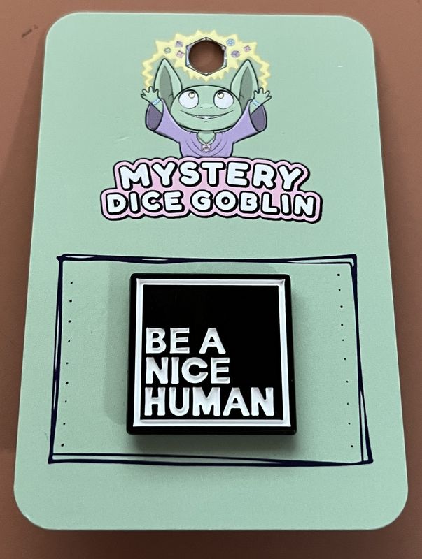 Enamel Pin - Mystery Dice Goblin - Be A Nice Human