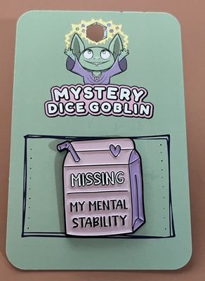 Enamel Pin - Mystery Dice Goblin - Missing My Mental Stability