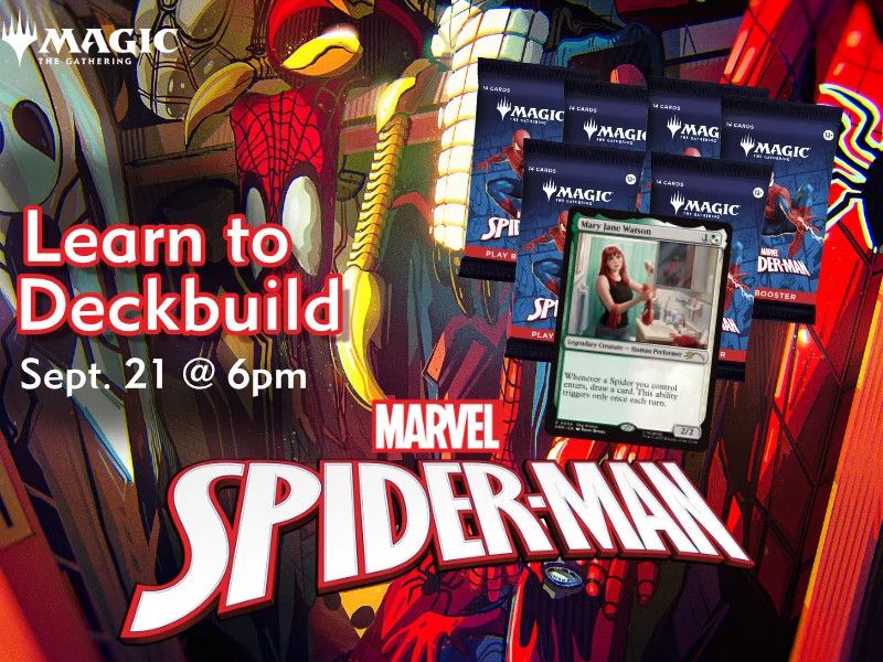 Magic the Gathering: Spider Man - Learn to Deckbuild - Oct. 21 @ 6PM