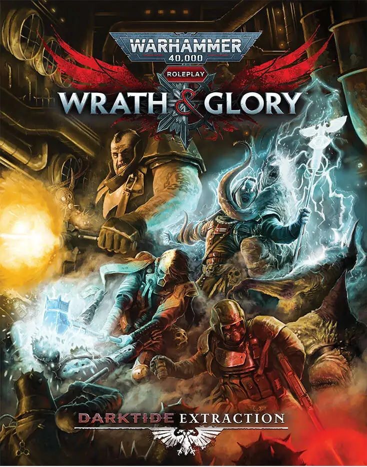 Warhammer 40K RPG: Wrath &amp; Glory - Darktide Extraction