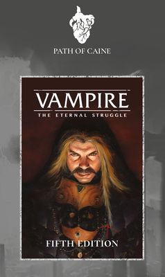 Vampire: The Eternal Struggle 5E - Path of Caine