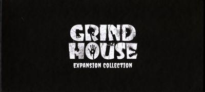Grind House: Expansion Collection