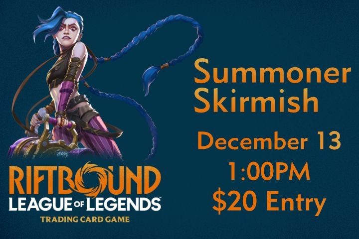 League of Legends: Riftbound - Summoner Skirmish - Dec. 13 @ 1:00pm