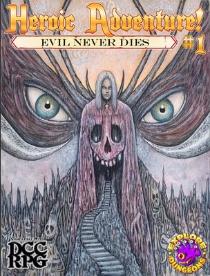Heroic Adventures #1 - Evil Never Dies Deluxe Alt Cover Edition (DCC)
