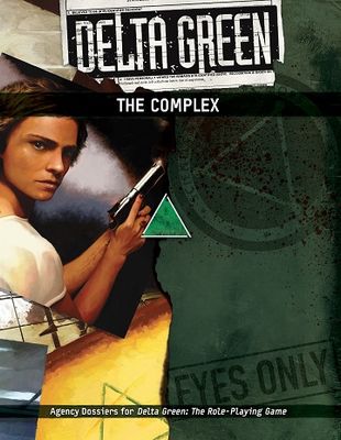 Delta Green RPG: The Complex