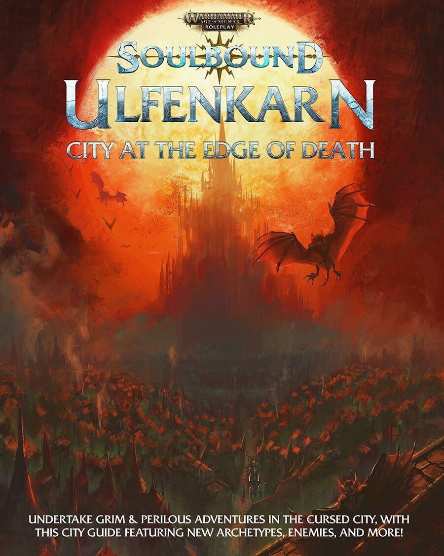 Warhammer Age of Sigmar RPG: Soulbound - Ulfenkarn: City at the Edge of Death