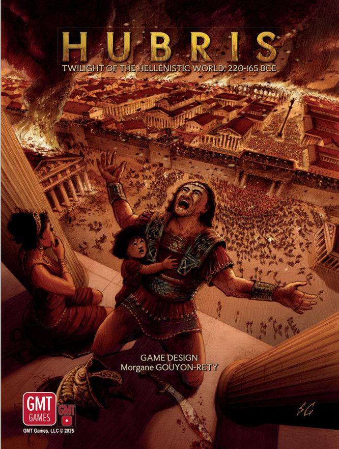 Hubris: Twilight of the Hellenistic World 220-165 BCE