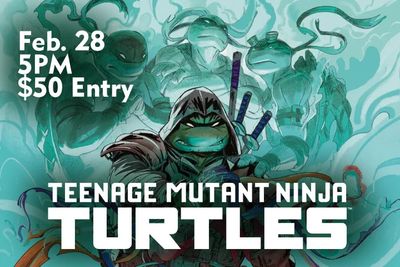Magic the  Gathering: Teenage Mutant Ninja Turtles Pre-Release - Feb. 28 @ 5PM