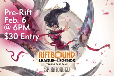 League of Legends: Riftbound - Spiritforged Pre-Release  Feb. 6 @ 6PM