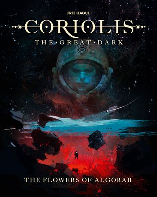 Coriolis: The Great Dark RPG: The Flowers of Algorab