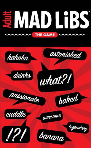 Adult Mad Libs - The Game