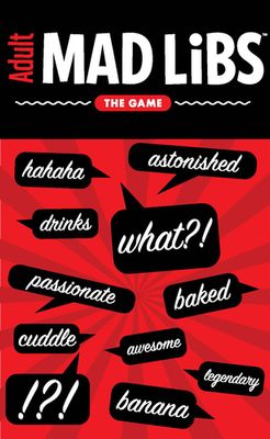 Adult Mad Libs - The Game