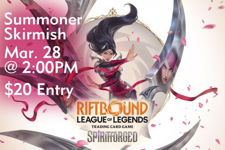 League of Legends: Riftbound Summoner Skirmish - March 28 @ 2PM